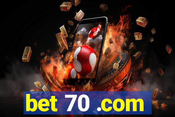 bet 70 .com